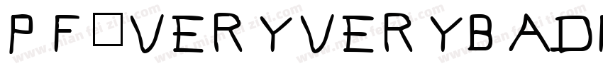 Pf_veryverybadfont7 Shadow字体转换